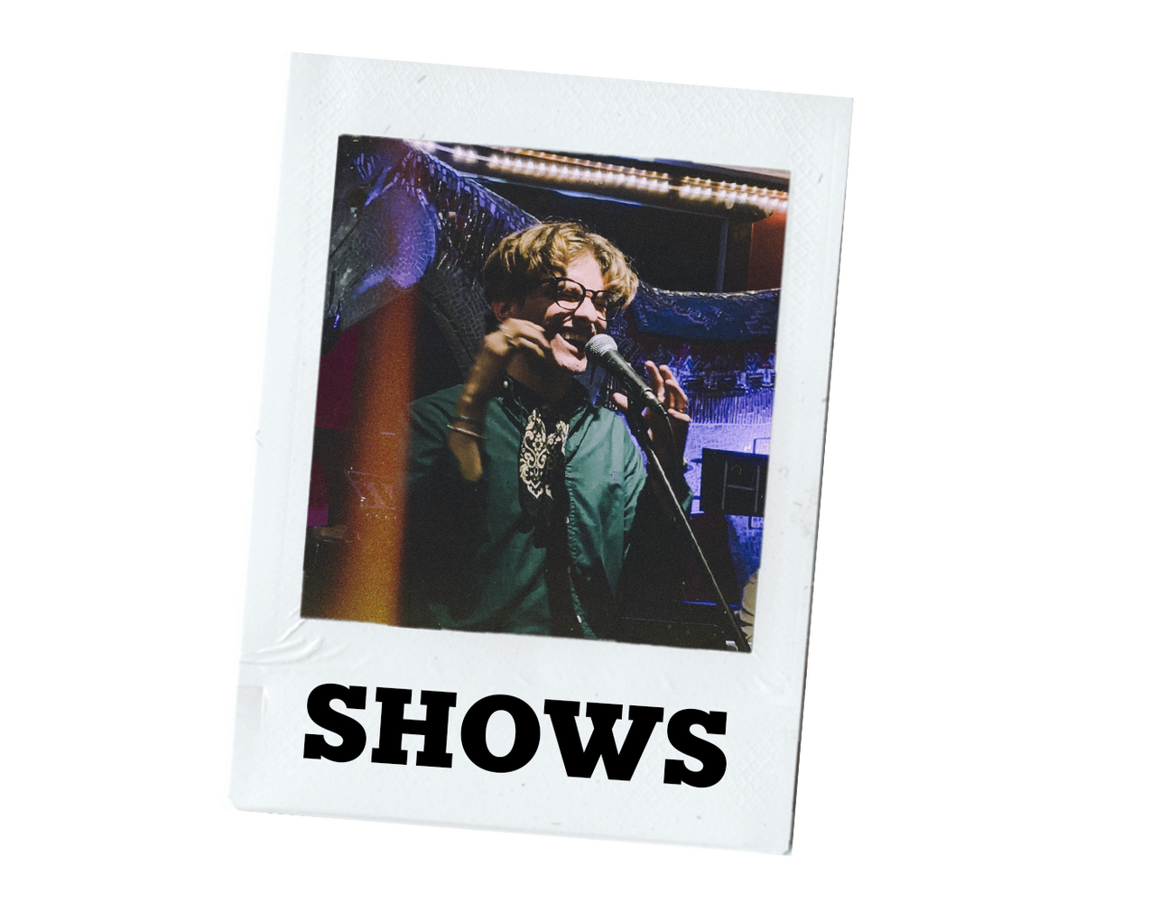 Shows
